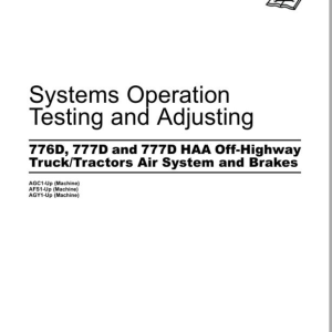 CAT Truck Tractor 776 777D 777D HAA Air System Brakes Operation and Testing RENR3324-07 Download